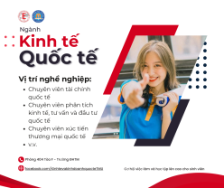 [#01_NGÀNH KINH TẾ QUỐC TẾ]  CƠ HỘI VIỆC LÀM VÀ HỌC TẬP LÊN CAO DÀNH CHO SINH VIÊN