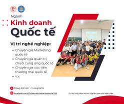 [#02_NGÀNH KINH DOANH QUỐC TẾ] KHOA KT&KDQT - CƠ HỘI VIỆC LÀM VÀ HỌC TẬP LÊN CAO DÀNH CHO SINH VIÊN