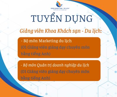 Tuyển dụng giảng viên Khoa Khách sạn – Du lịch (năm 2025)