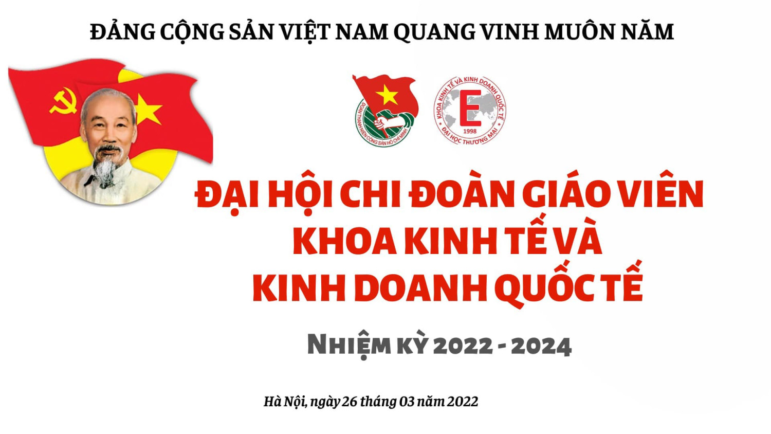 Đại hội Chi đoàn giáo viên khoa KT&KDQT nhiệm kỳ 2022-2024